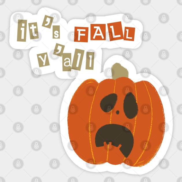 It's fall you all Sticker by BoogieCreates